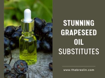 Grapeseed Oil Substitutes